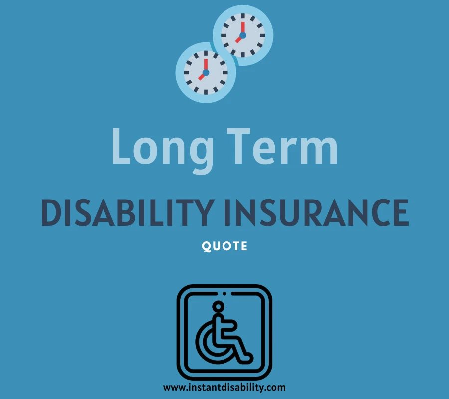 Navigating Financial Security: A Comprehensive Guide to Long-Term and Short-Term Disability Insurance Quotes by Instant Disability