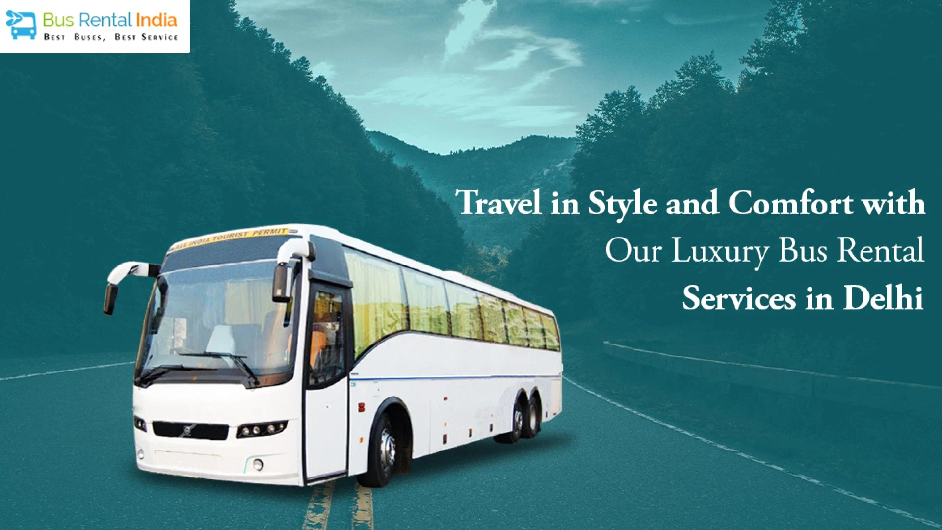 Travel in Style and Comfort with Our Luxury Bus Rental Services in Delhi