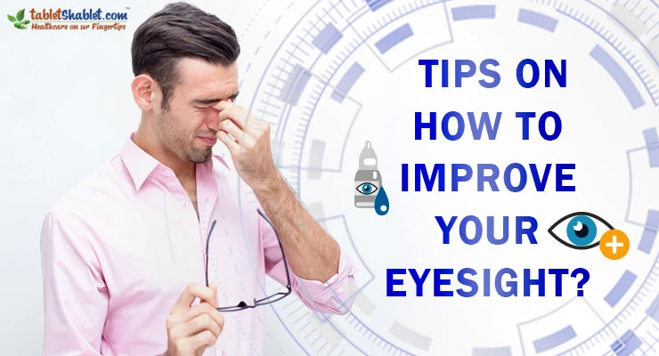 Tips on How to Improve Your Eyesight?