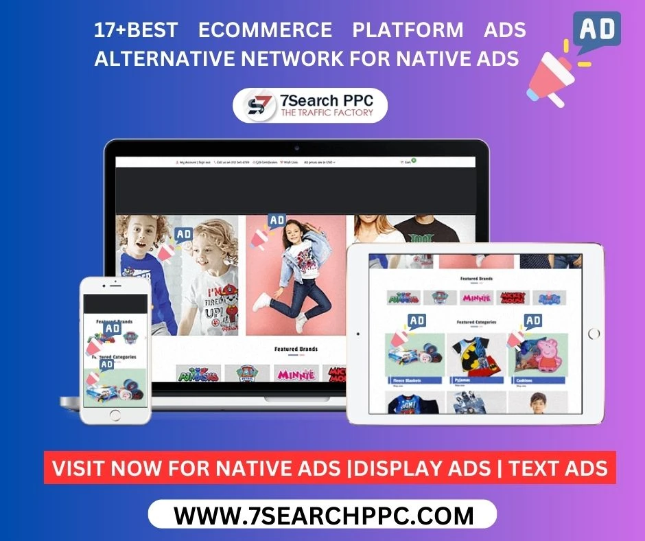 17+Best Ecommerce Platform Ads Alternative Network For Native ads