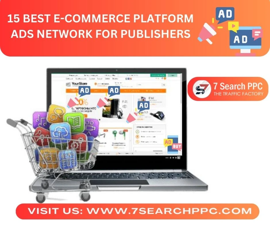15 Best E-Commerce Platform Ads Network For Publishers