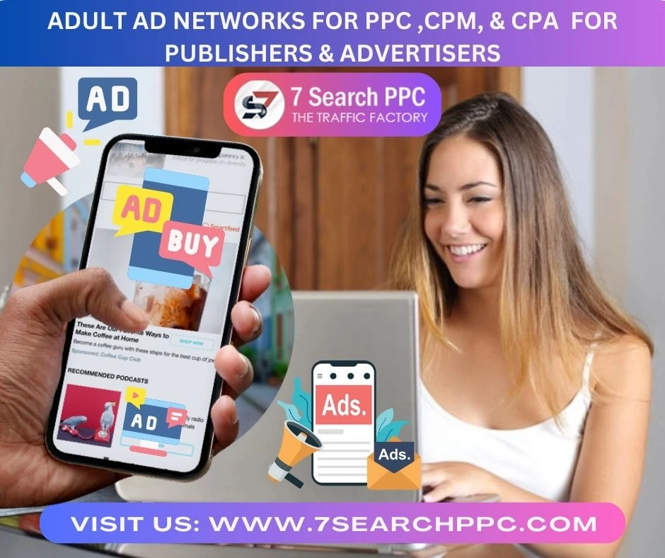 Adult Ad Networks For [PPC ,CPM, &amp; CPA] For Publishers &amp; Advertisers