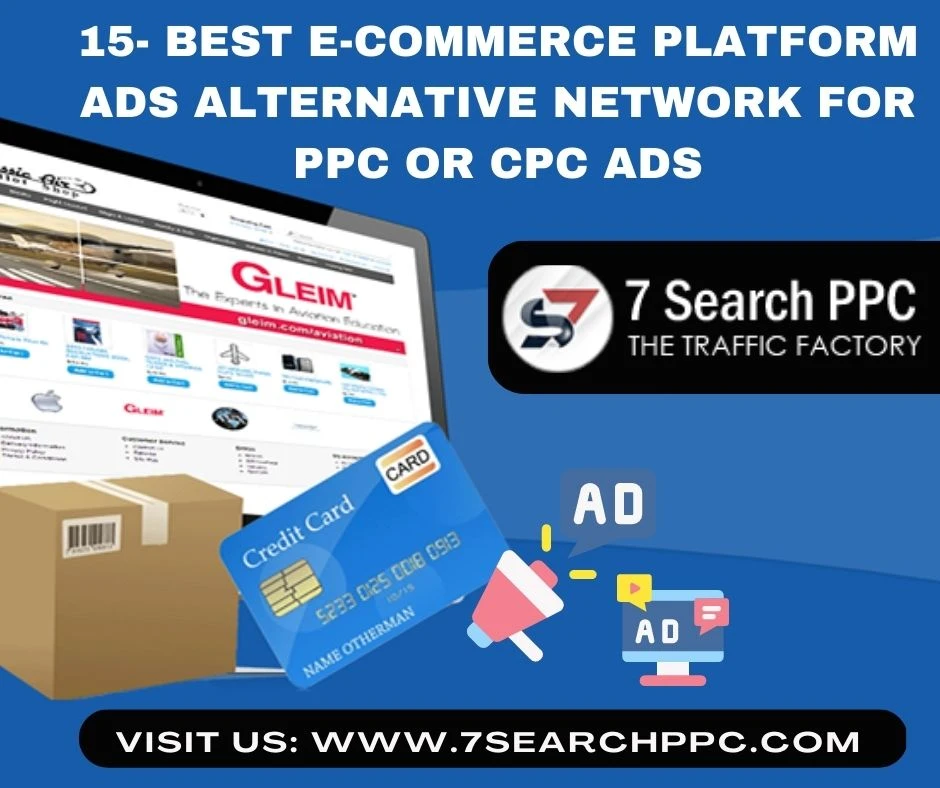 15 Best E-commerce Platform Ads Alternative Network For PPC|CPC Ads