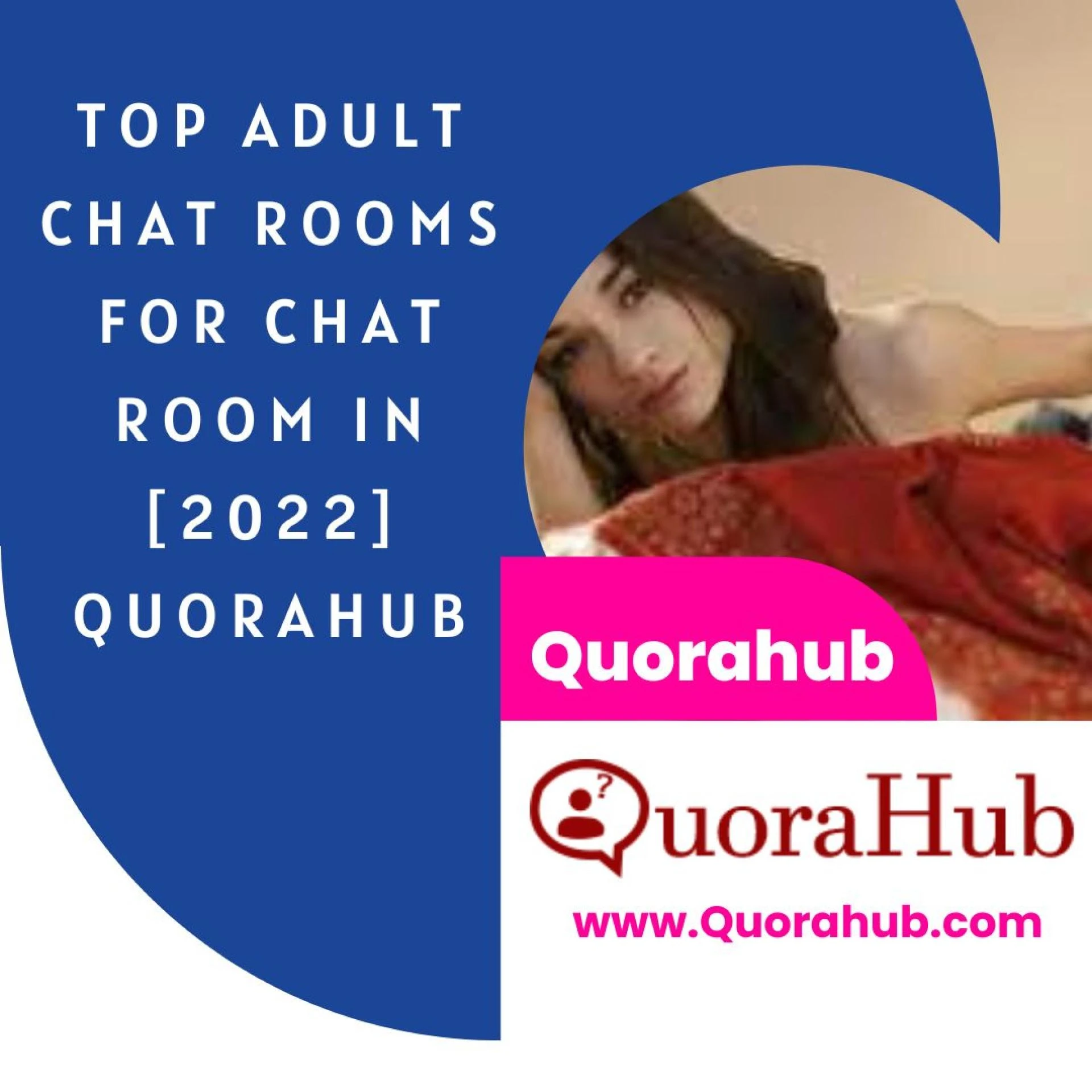 Top Adult Chat Rooms For Chat Room in [2022] Quorahub