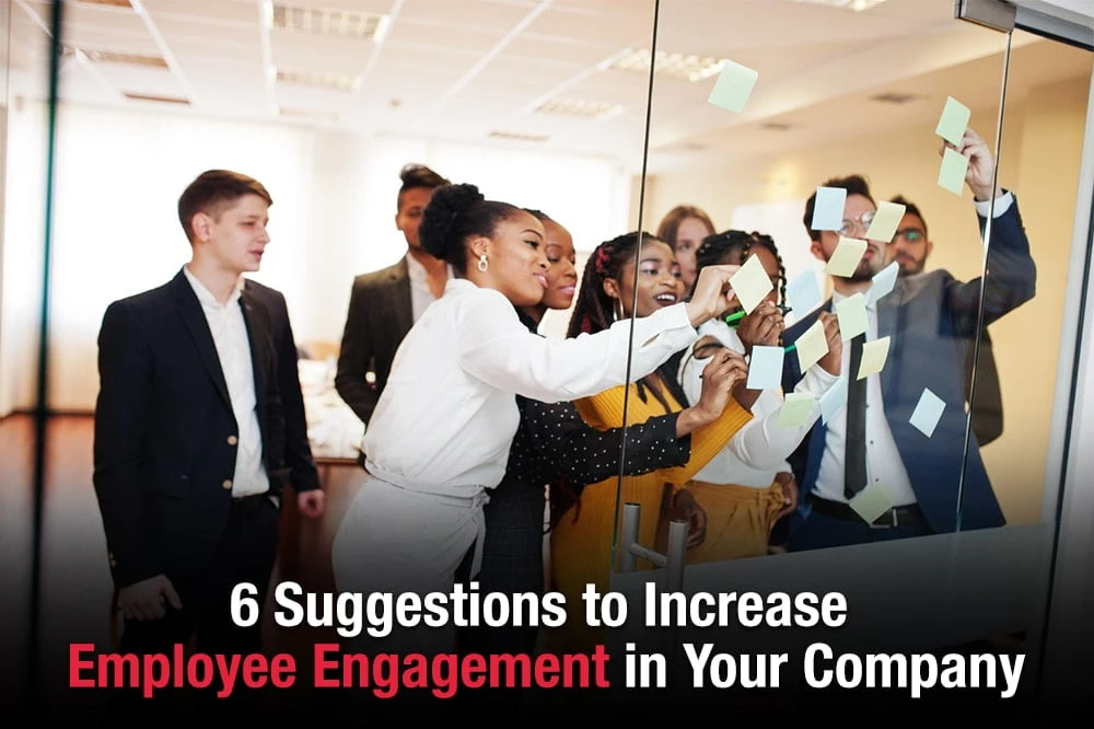 6 Tips to Boost Employee Engagement in Your Organization