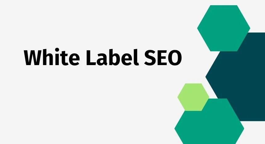 Unraveling the Magic of White Label SEO: A Guide for Everyone