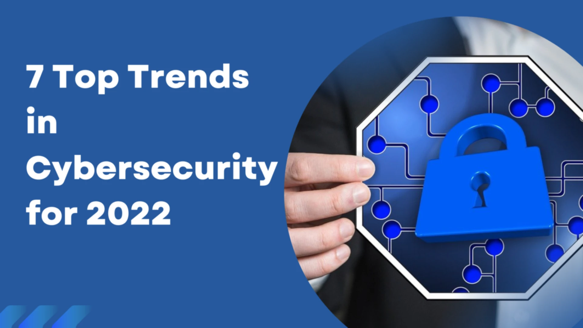 Top 7 Trends in Cybersecurity for 2022 | WsCube Tech
