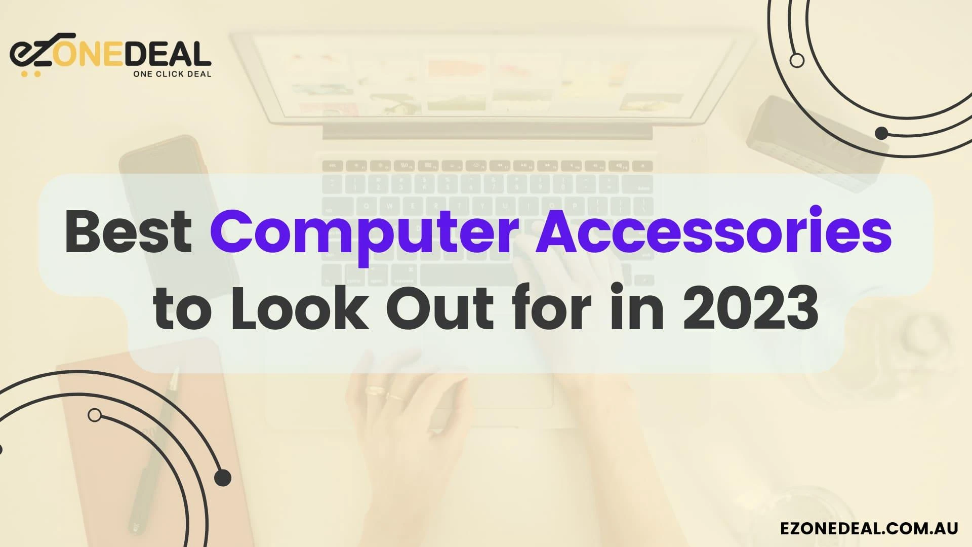 The Best Computer Accessories to Look Out for in 2023.