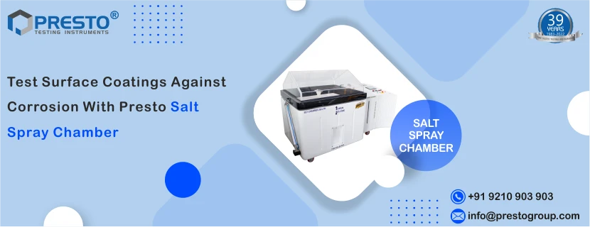 Test surface coatings against corrosion with Presto salt spray chamber