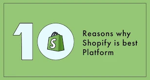 10 Reasons to Use Shopify eCommerce Store