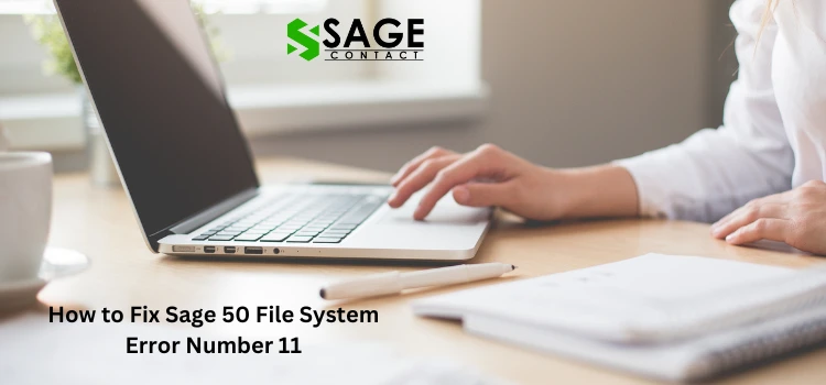 How to Fix Sage 50 File System Error Number 11