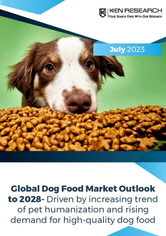 Global Dog Food Market Set to Surge, Eyeing USD 70 Bn by 2027: Ken Research