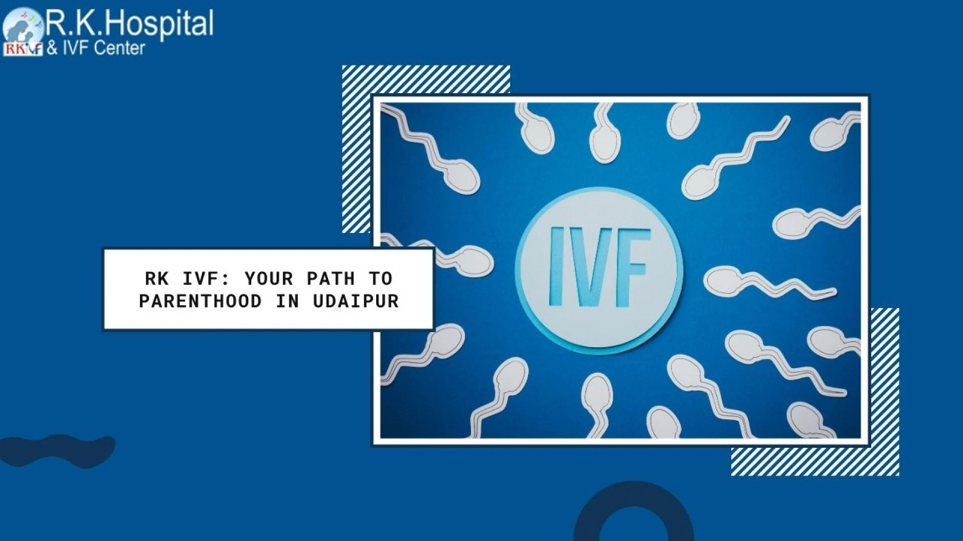 RK IVF Your Path to Parenthood in Udaipur