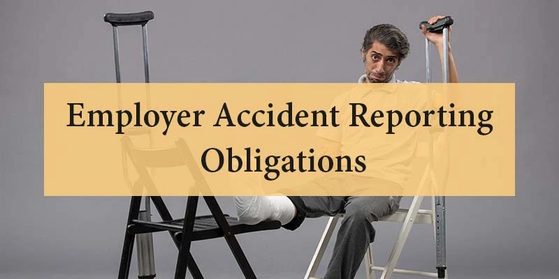 Employer Accident Reporting Obligations