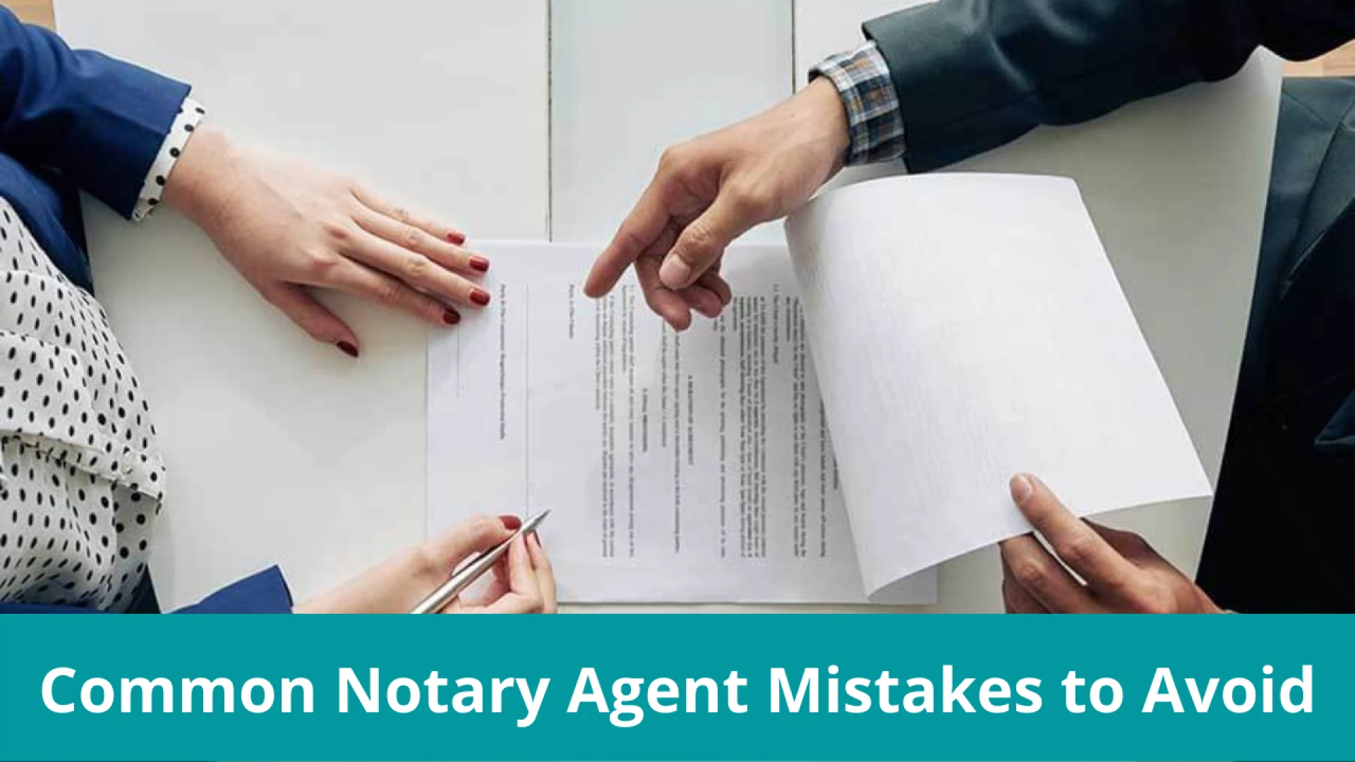 Common Notary Signing Agent Mistakes to Avoid