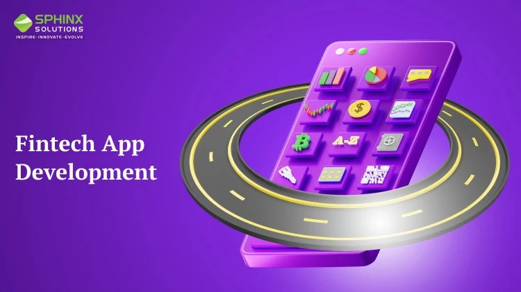 Fintech App Development Revolution &amp; Its Trends: Basics to Know