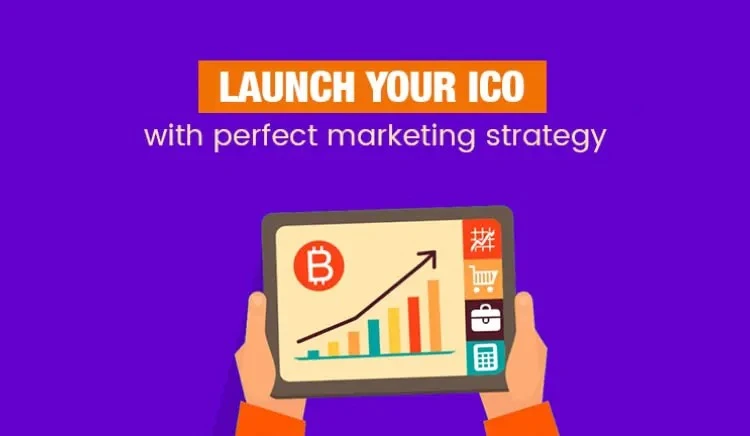 Launch Your ICO with Perfect Marketing Strategy
