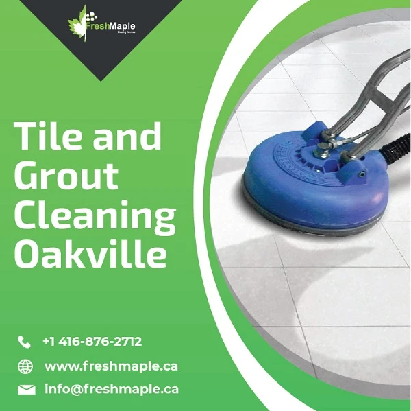 Tile and Grout Cleaning Oakville Program for Your Betterment