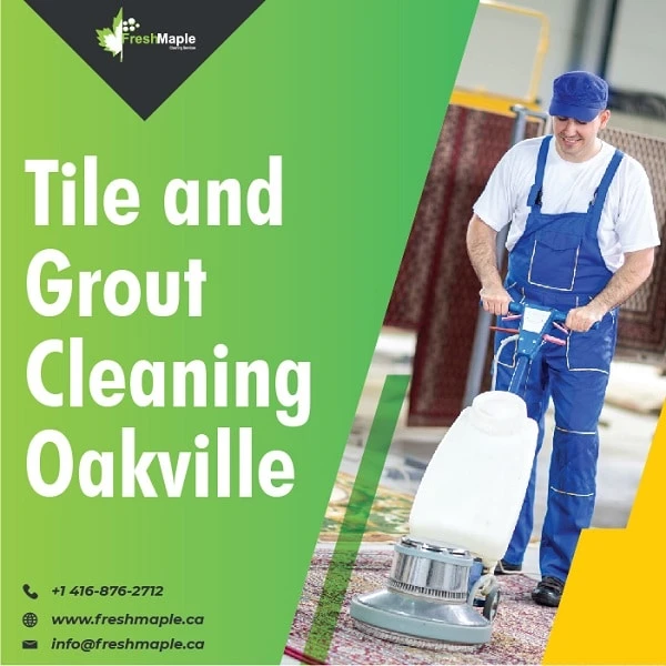 A Tile and Grout Cleaning Oakville Service that Revives your Floors!