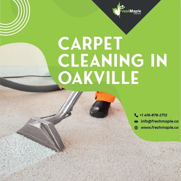Why Choose Fresh Maple, Carpet Cleaning in Oakville?