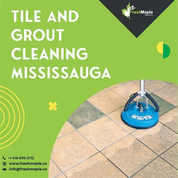 Tile and Grout Cleaning Mississauga By Fresh Maple