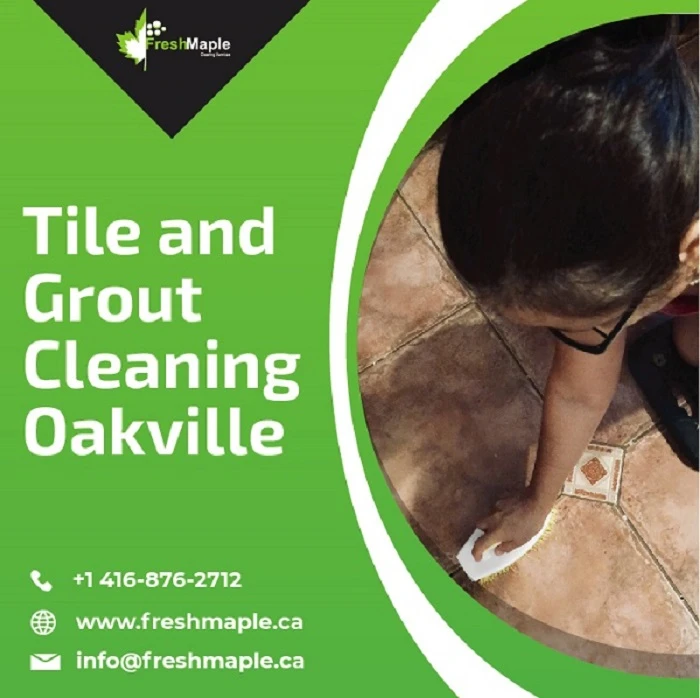 Best Tile and Grout Cleaning Oakville By Fresh Maple