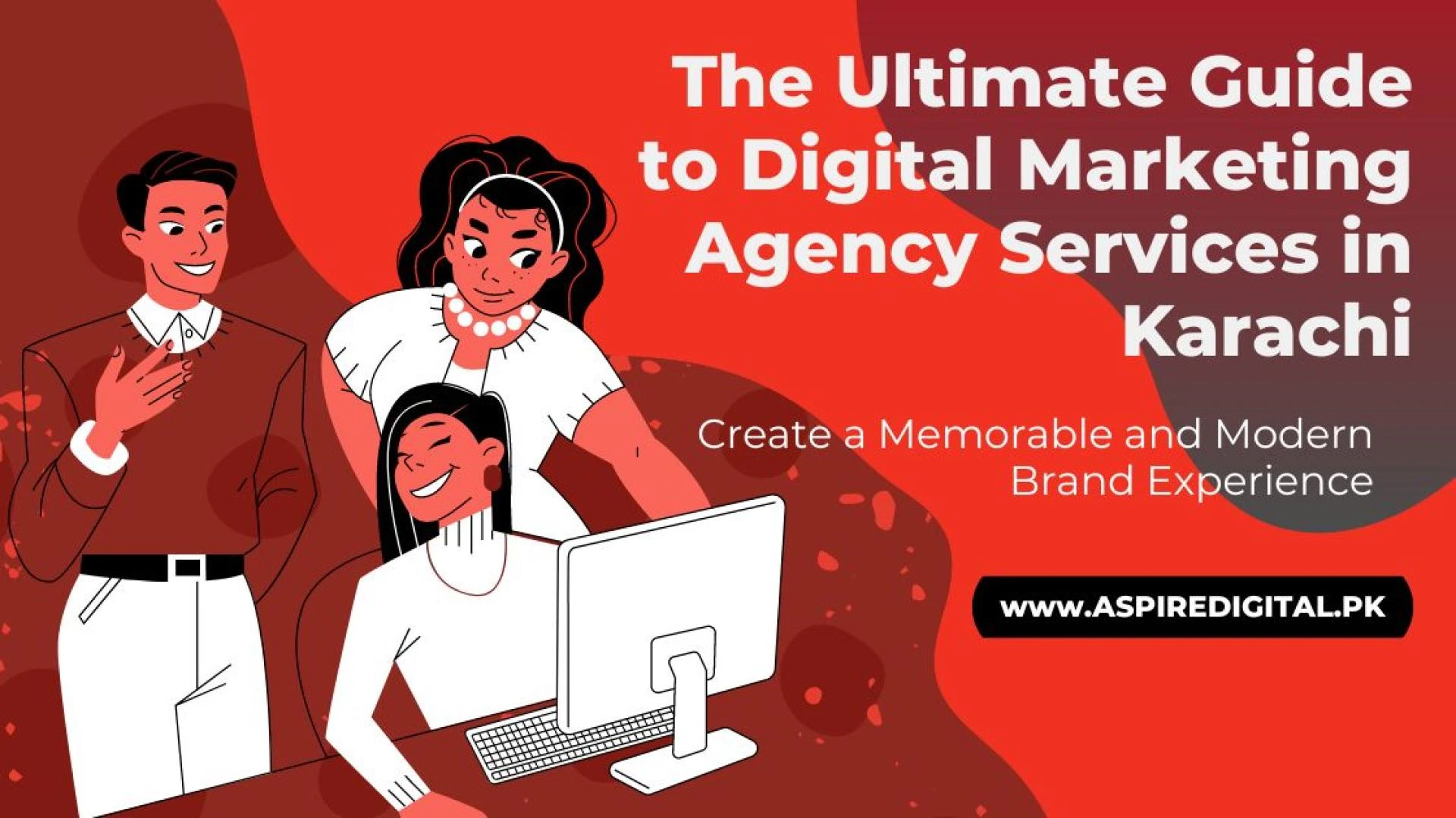 The Ultimate Guide to Digital Marketing Agency Services in Karachi