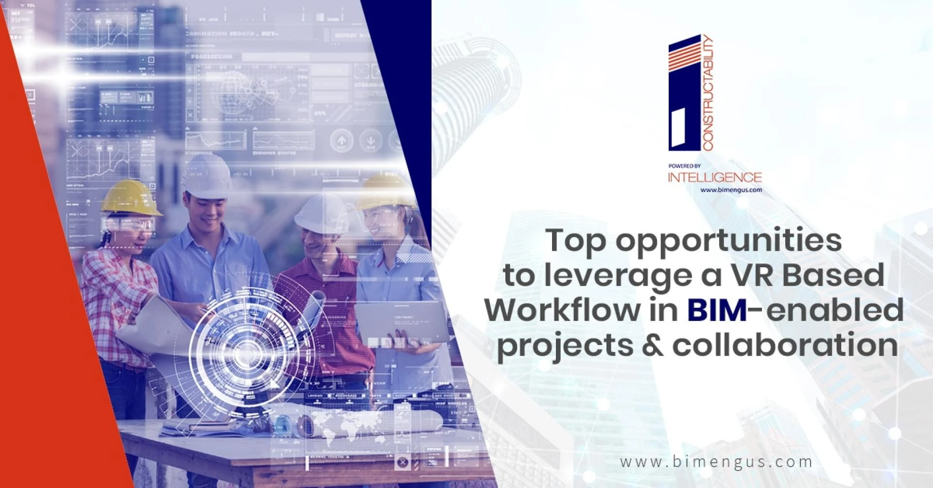 Top opportunities to leverage a VR Based Workflow in BIM-enabled projects and collaboration