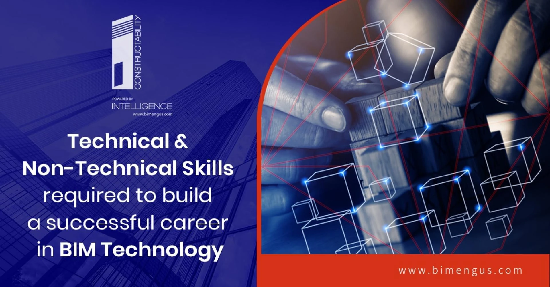 Technical &amp; Non-Technical Skills required to build a successful career in BIM Technology