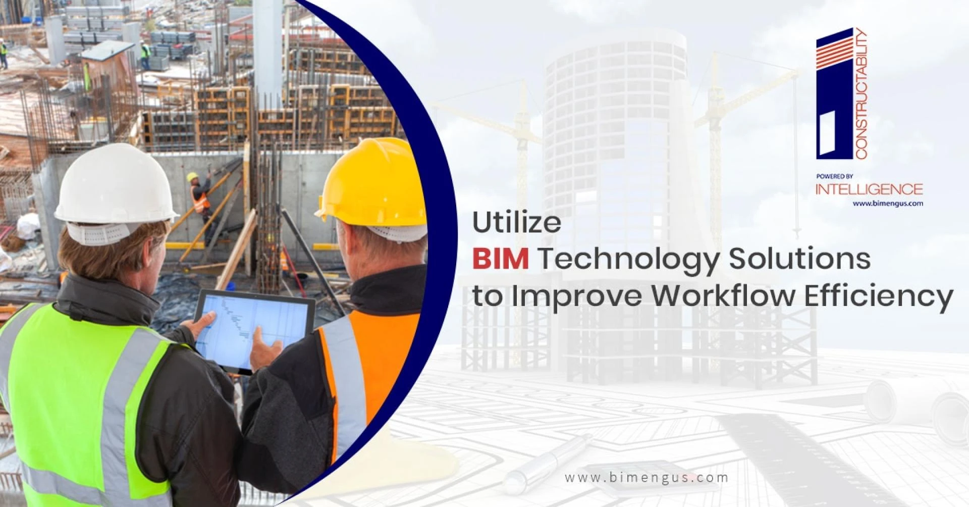 Utilize BIM Technology Solutions to Improve Workflow Efficiency