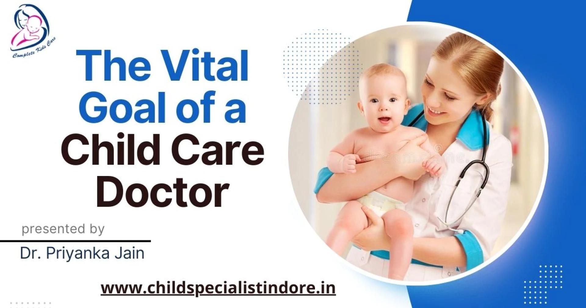 The Vital Goals of a Child Care Doctor: Child Specialist Indore