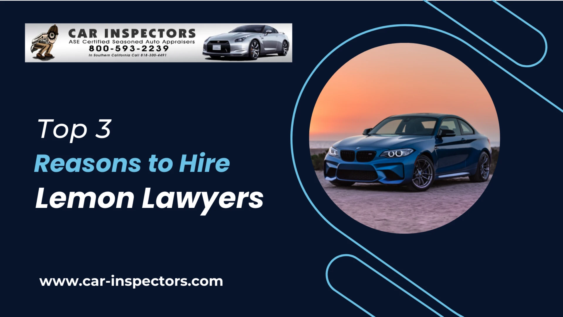 Top 3 Reasons to Hire Lemon Lawyers