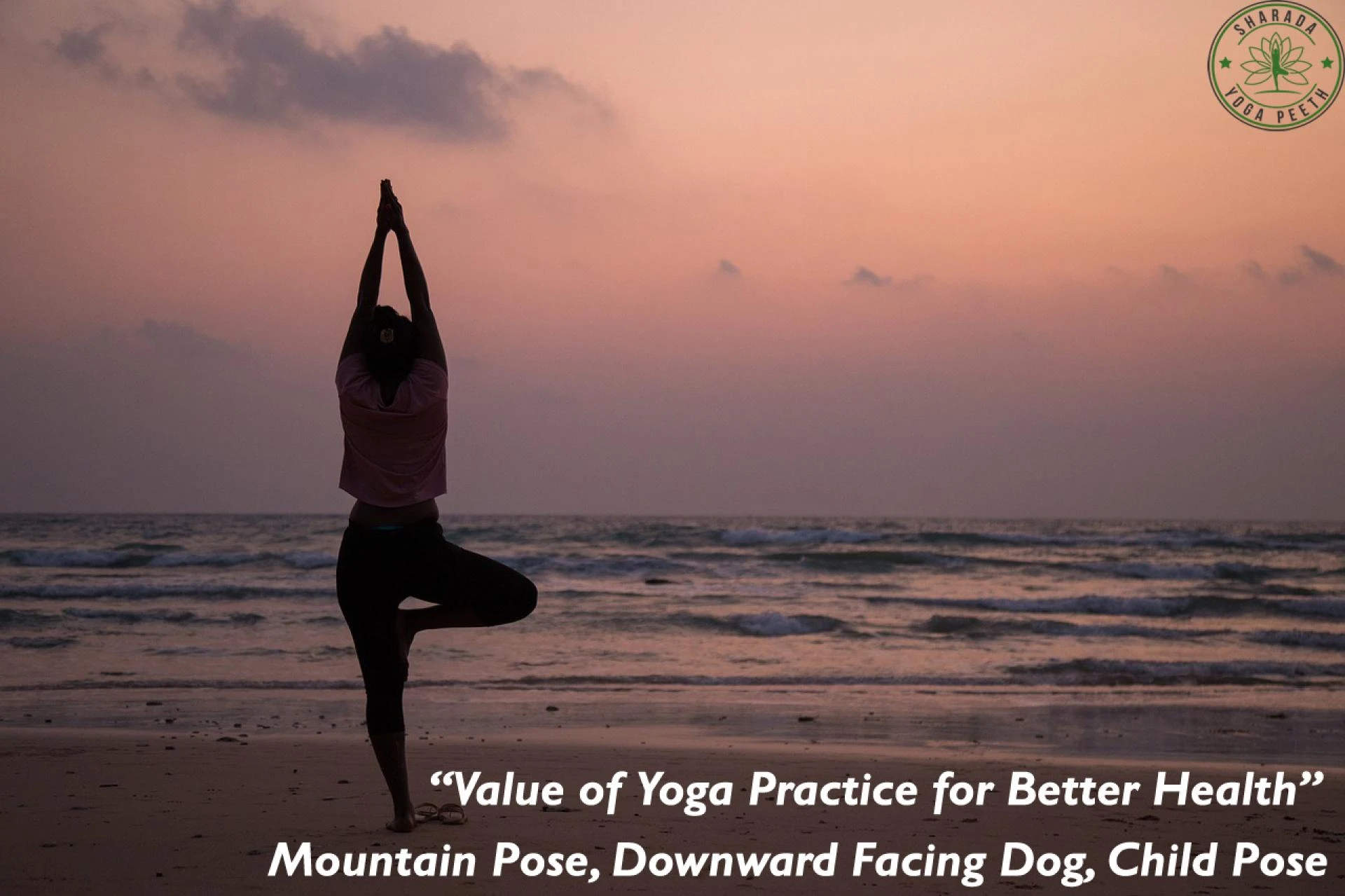 Value of Yoga Practice for Better Health