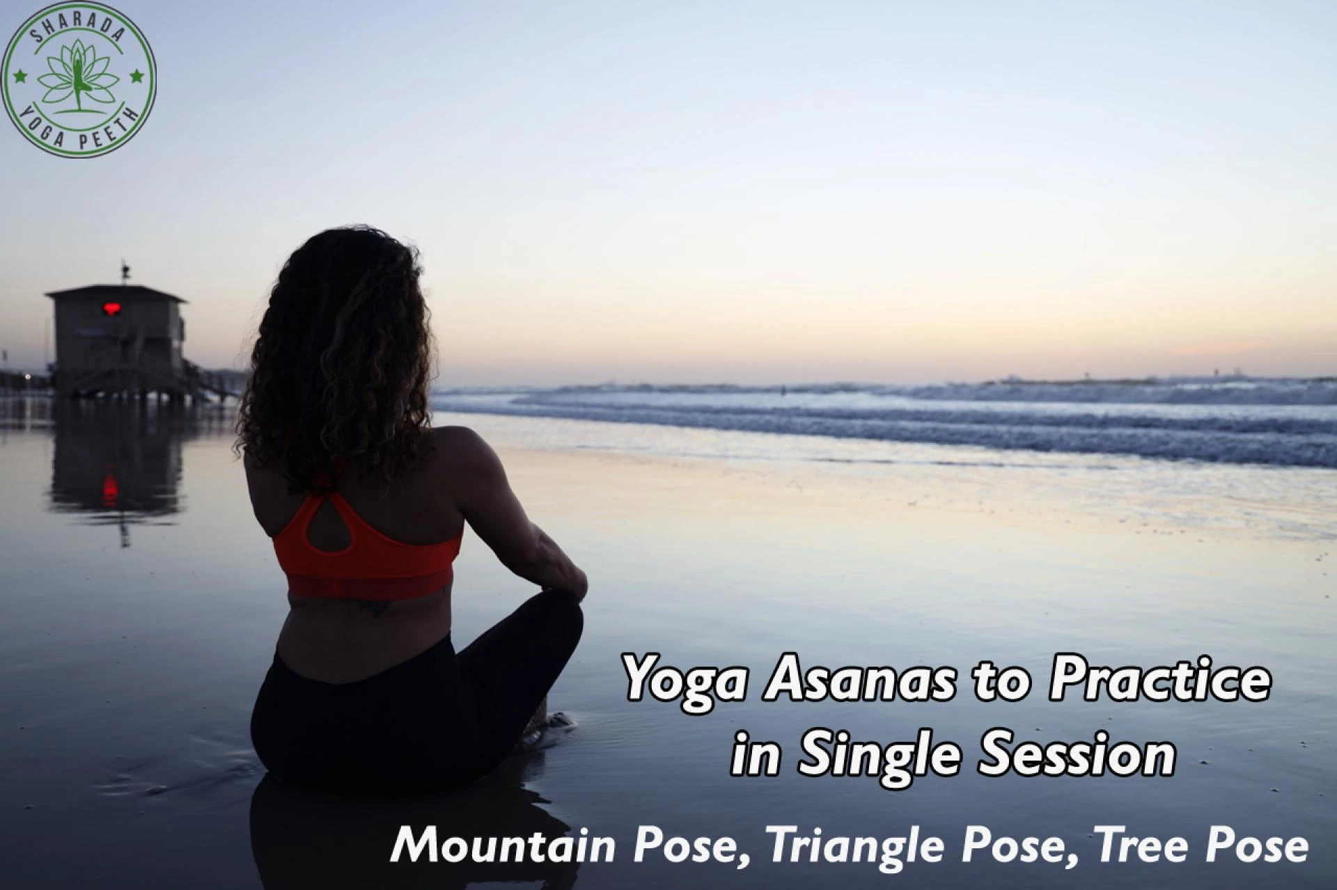 Yoga Asanas to Practice in  Single Session