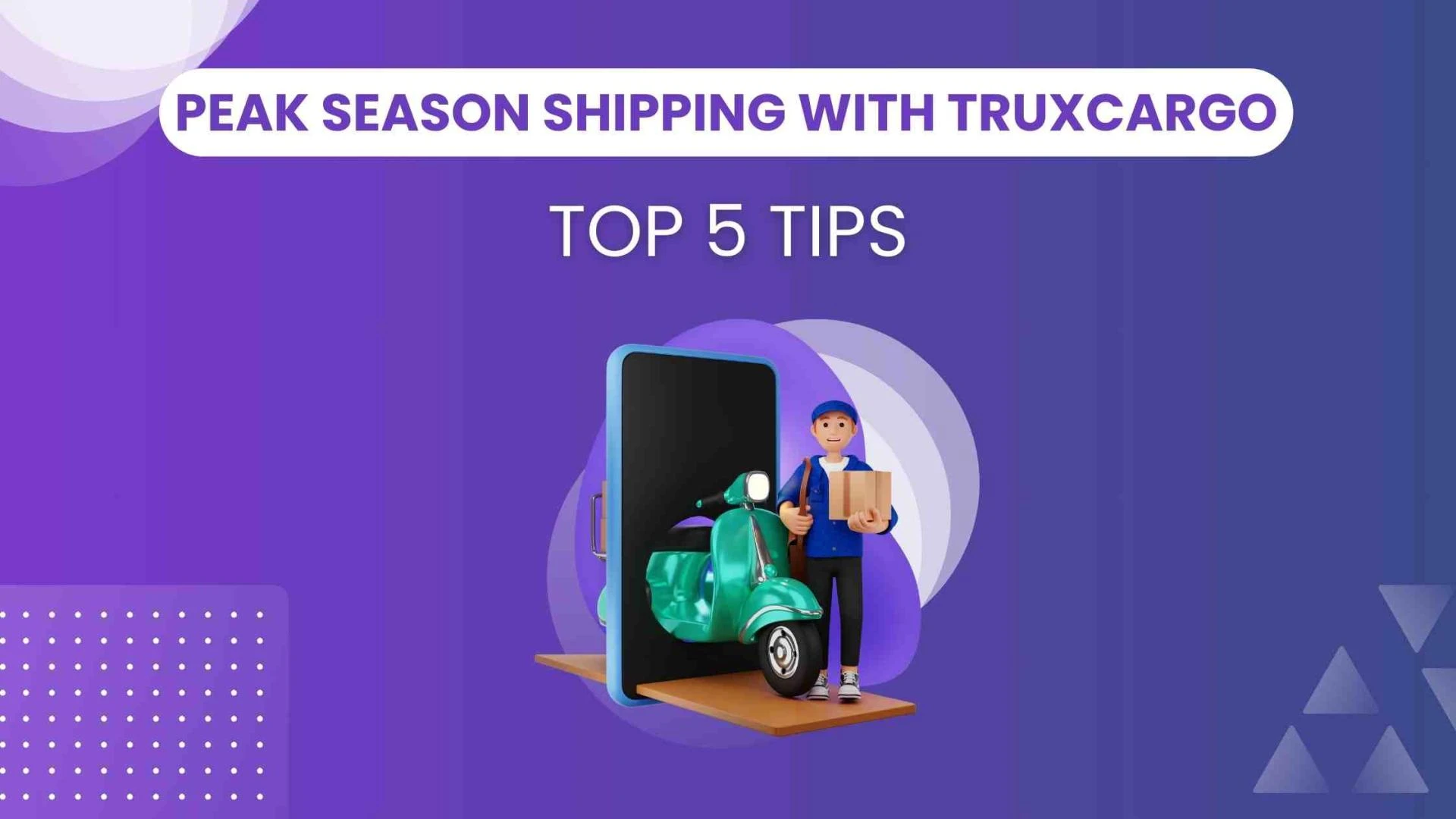 Managing Peak Season Shipping with TRUXCARGO