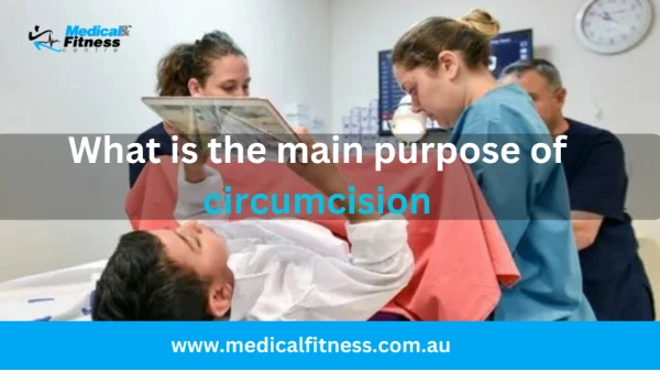 The Main Purpose of Circumcision and Medical Benefits