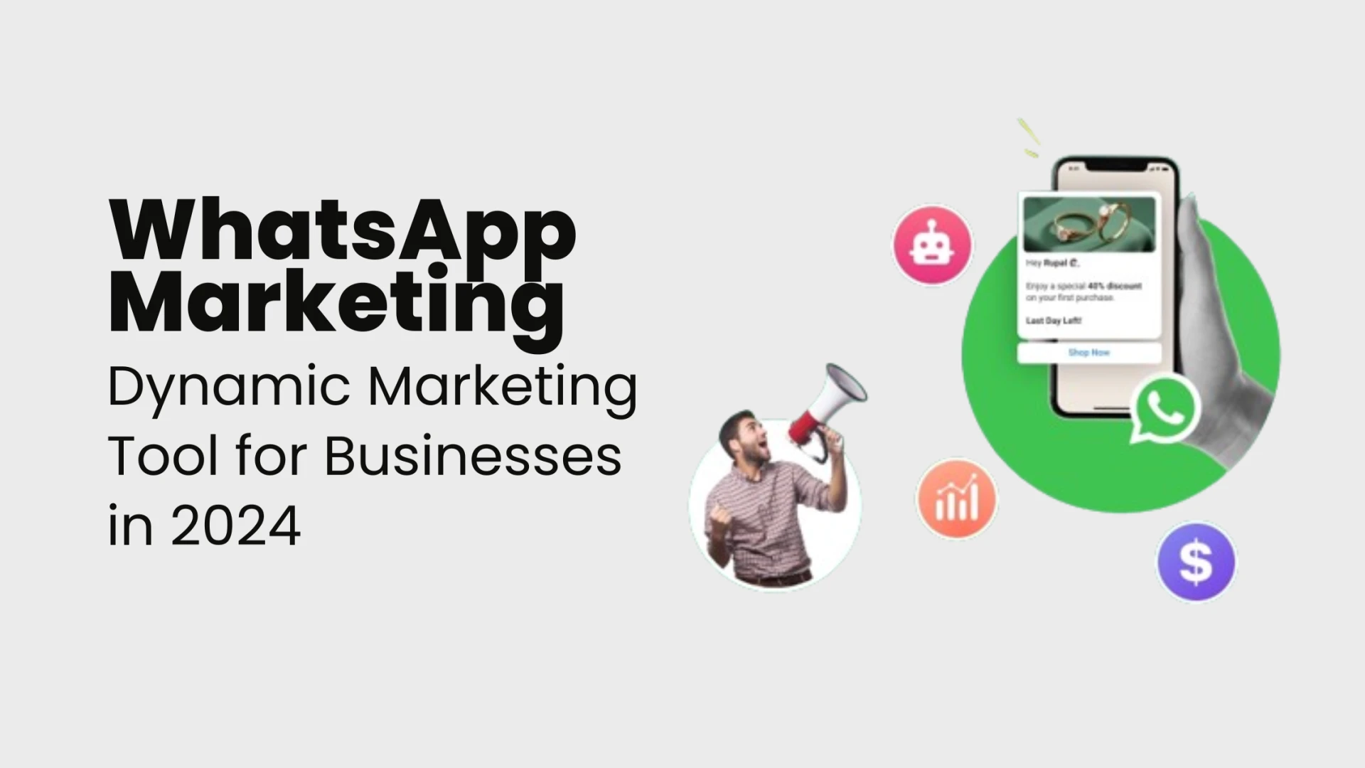 Unleashing the Potential: WhatsApp as a Dynamic Marketing Tool for Businesses in 2024