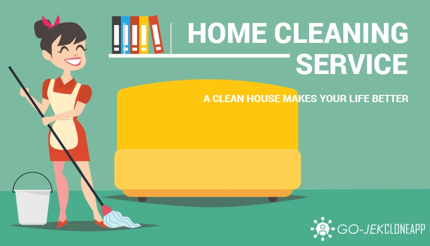 How to Develop your Home Cleaning App for Startup Business?