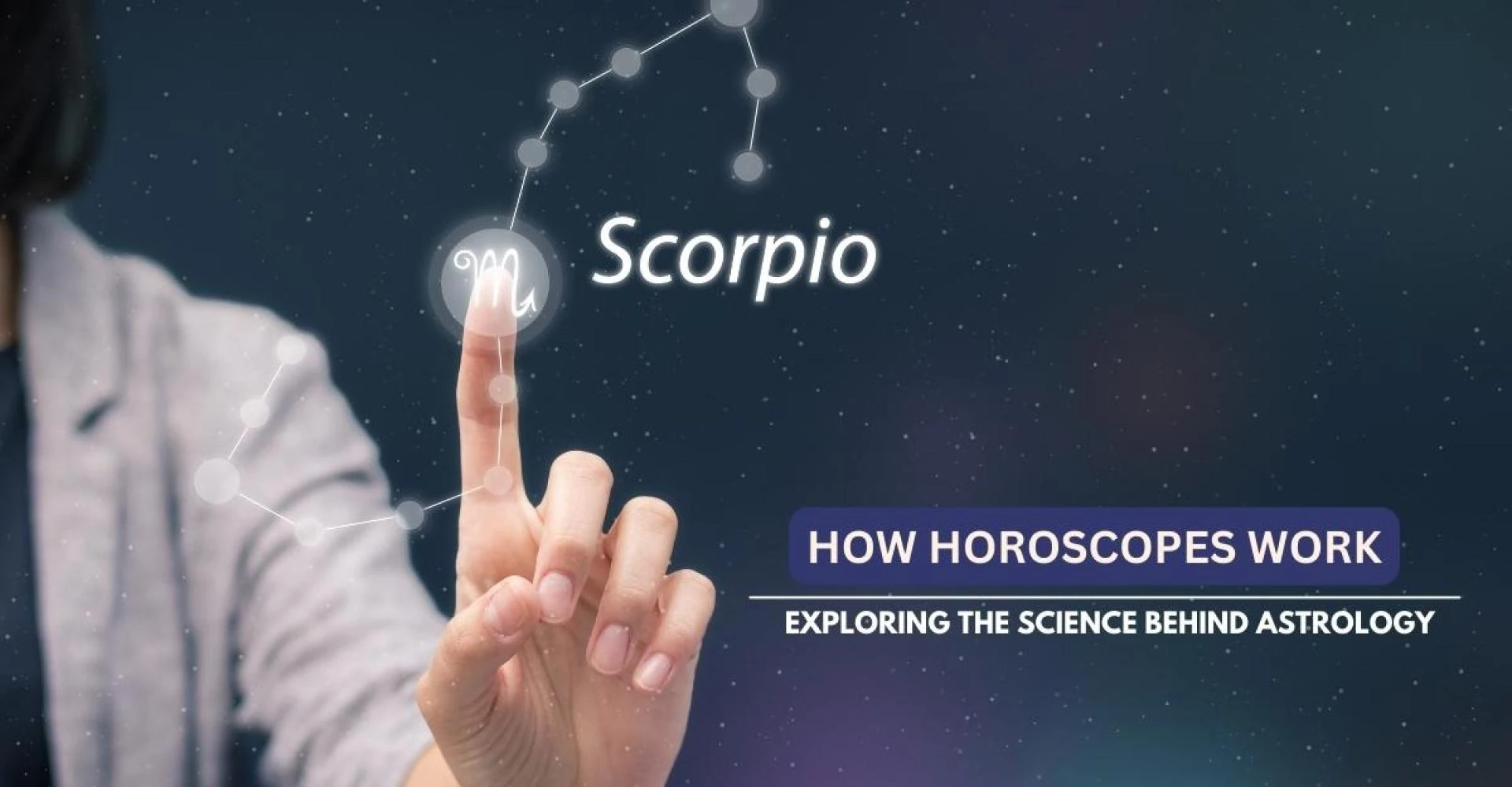 Exploring the Science behind Astrology: How Horoscopes Work