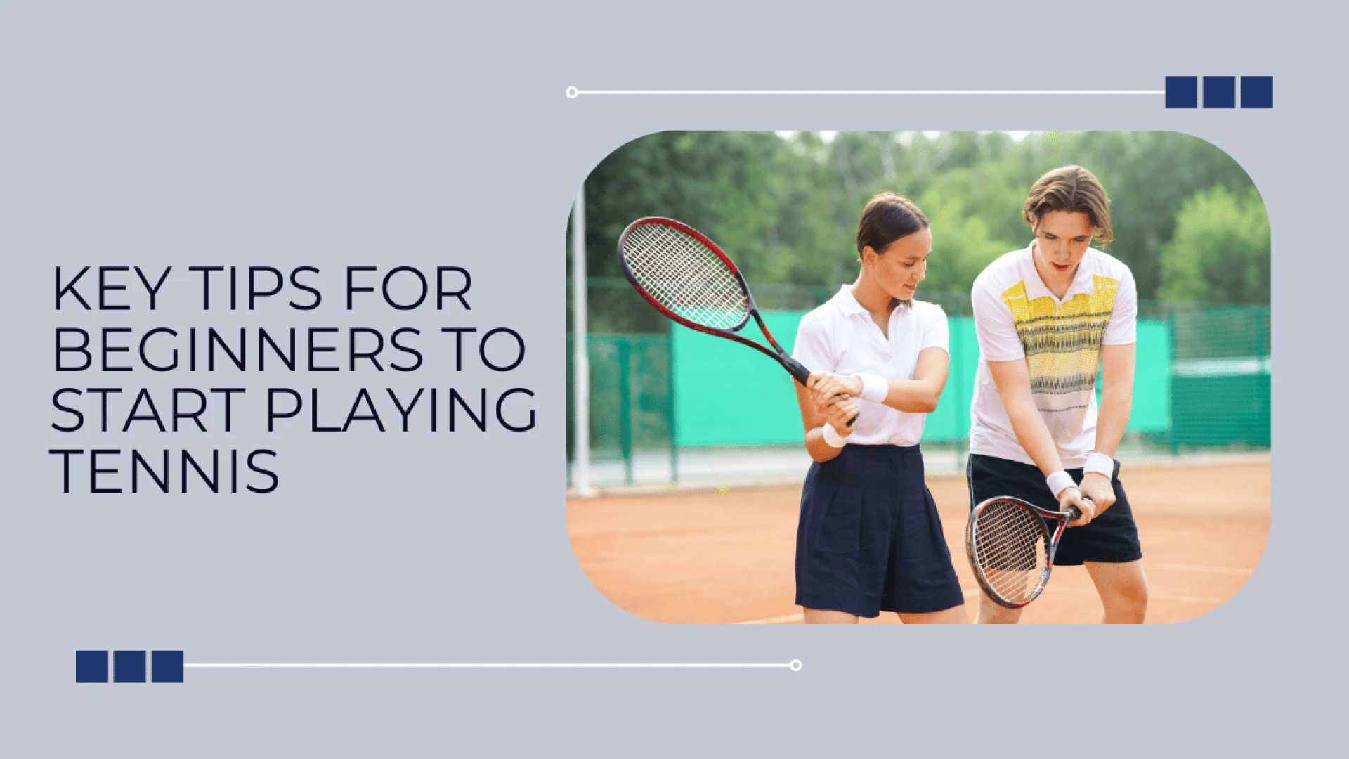 Key Tips for Beginners To Start Playing Tennis
