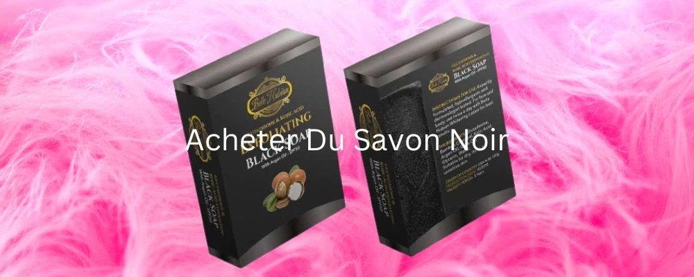 Ce Qu'il Faut Savoir Avant D'acheter Du Savon Noir