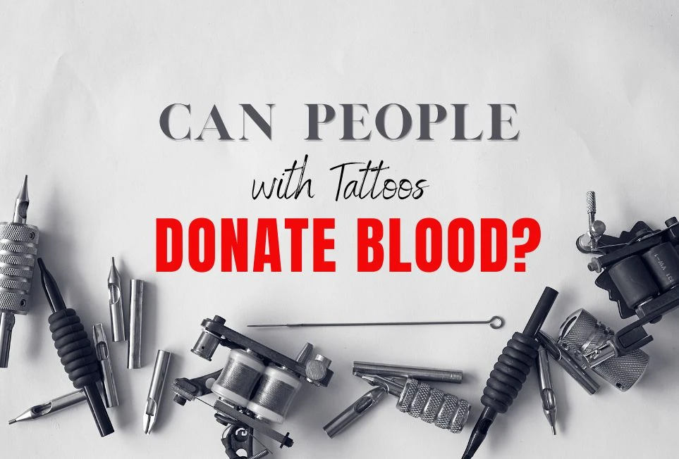 Can tattooed individuals donate blood?
