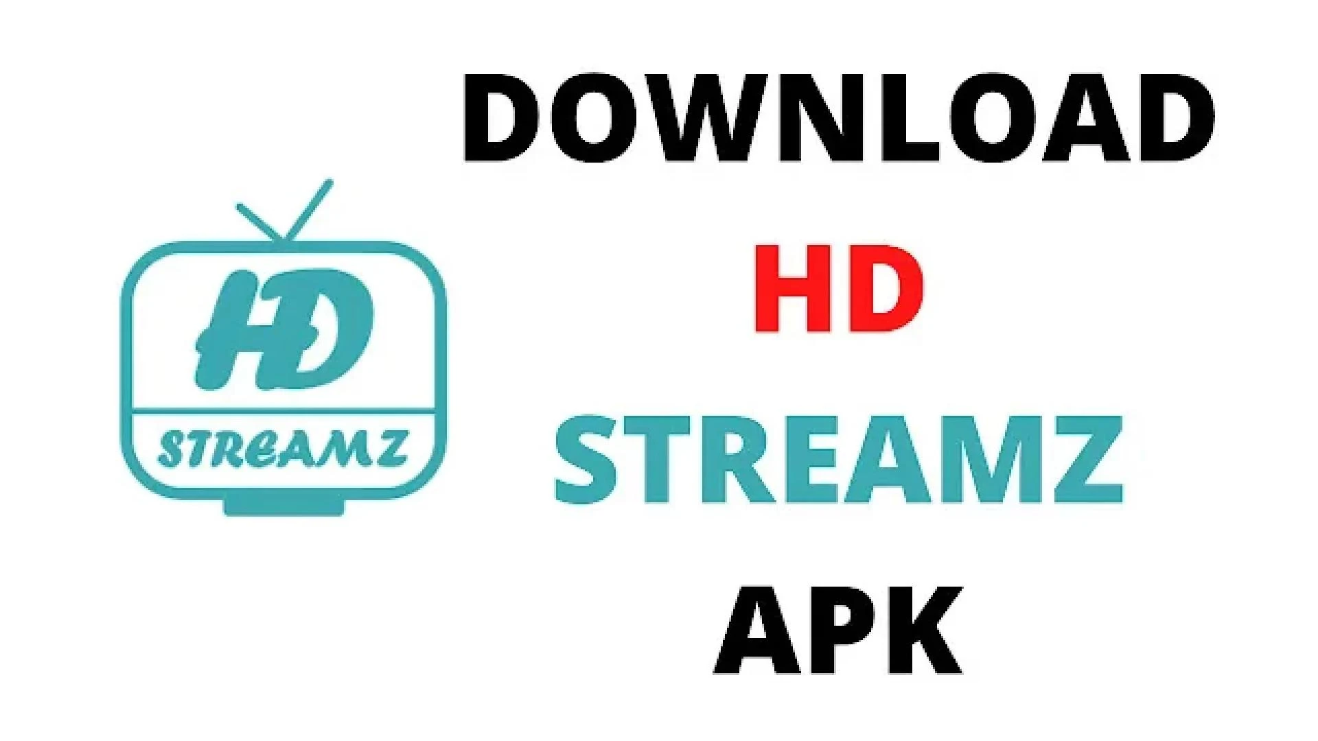 HD Streamz Apk - Stream Your Favorite Shows and Movies in HD Quality