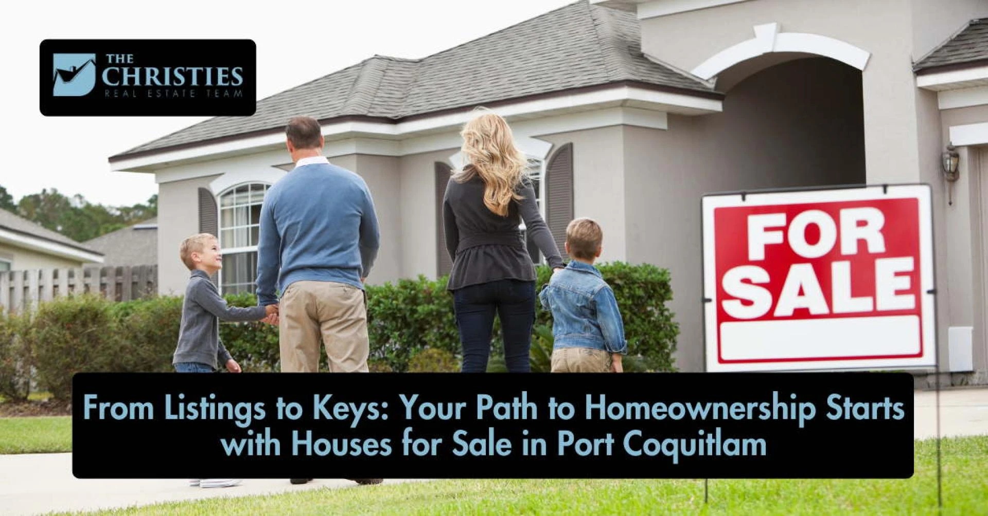 From Listings to Keys: Your Path to Homeownership Starts with Houses for Sale in Port Coquitlam