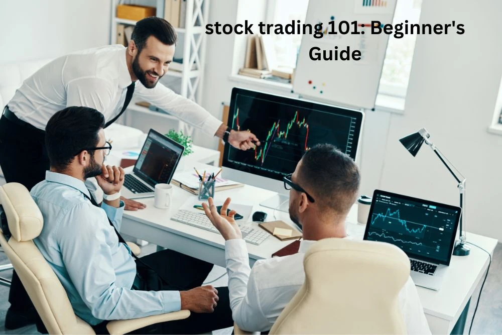 Stock Trading 101: A Beginner's Guide to Investing in the Stock Market