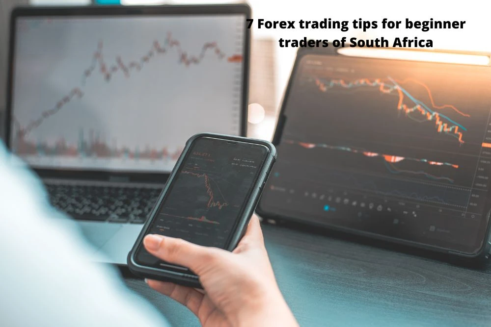 7 Forex trading tips for beginner traders of South Africa