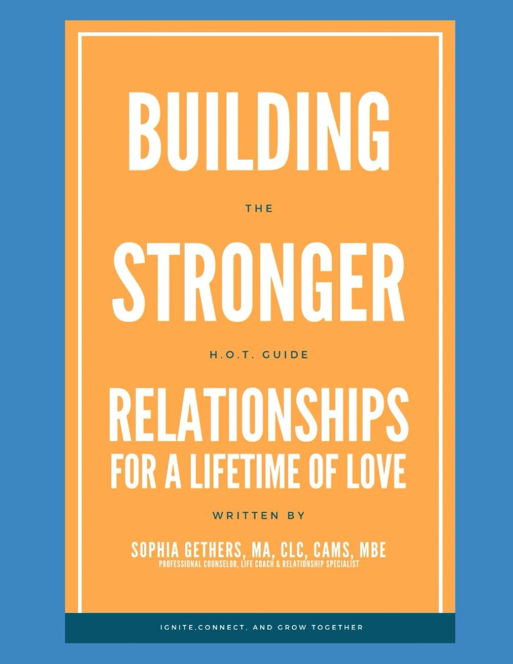 Sophia Gethers Unveils The H.O.T. Guide - Your Key to Enduring Love