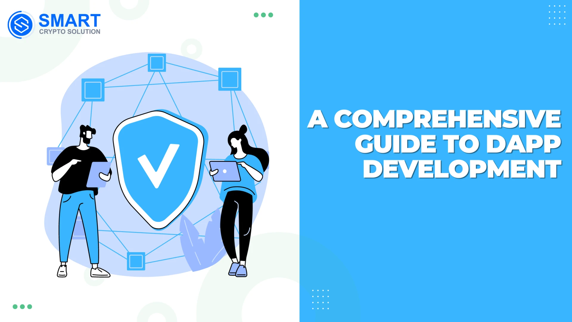 A Comprehensive Guide To DApp Development