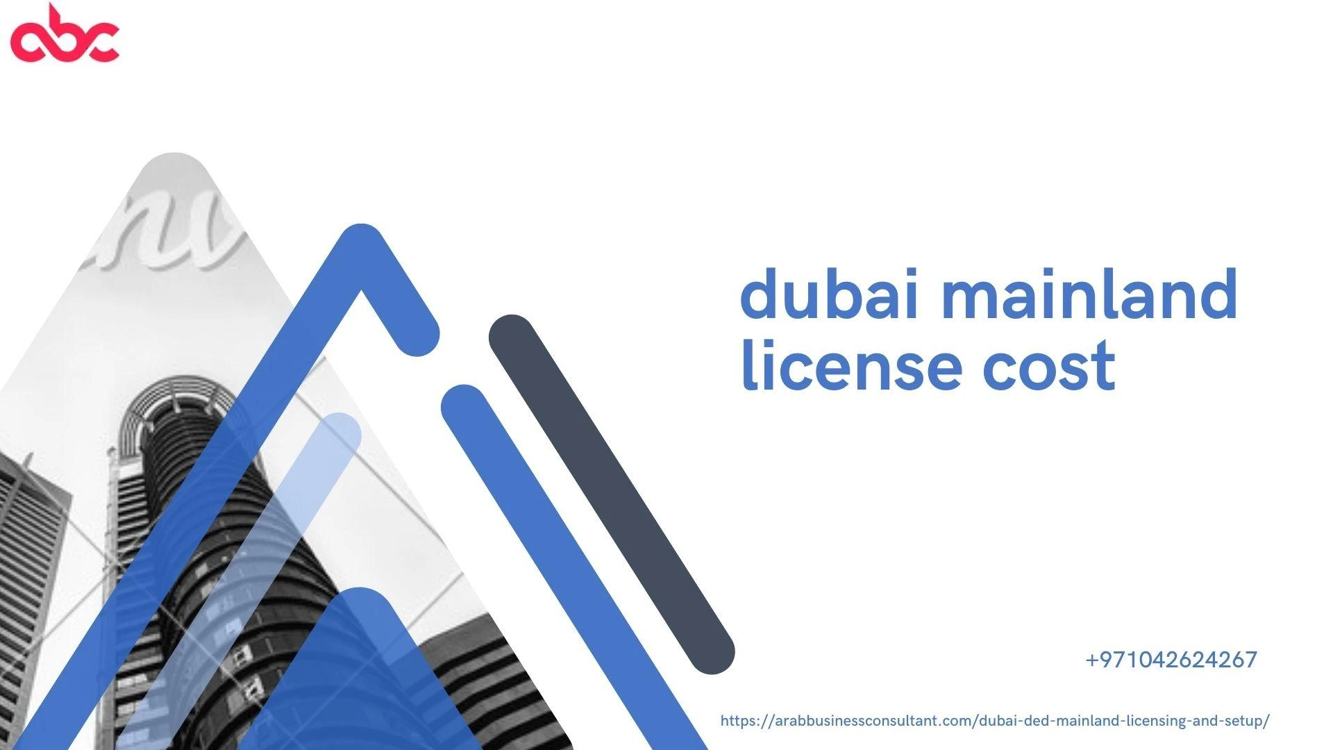 Navigating the Dubai Mainland Business Landscape: Unveiling the True Cost of Licensing with Arab Business Consultants