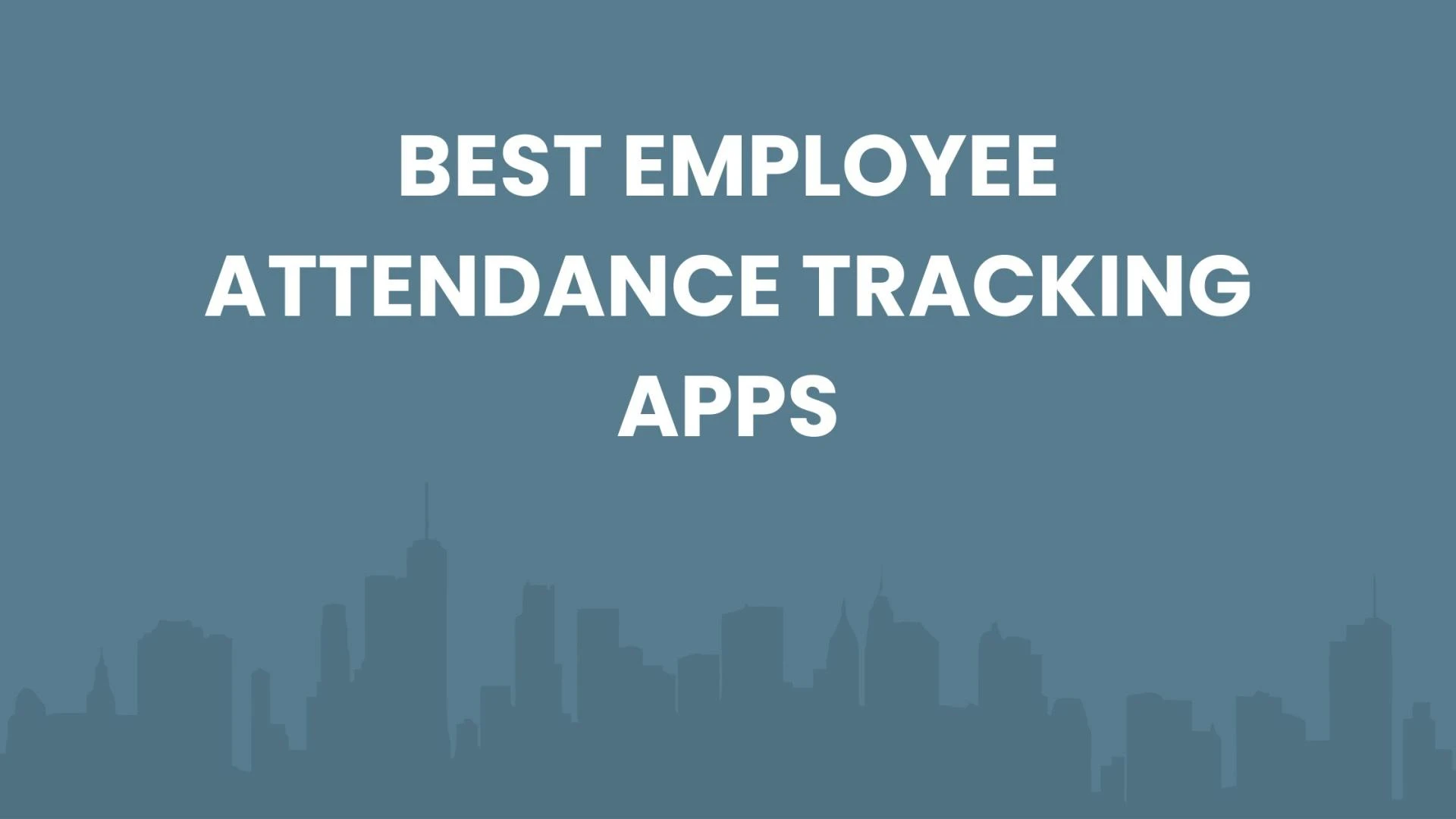 Best Employee Attendance Tracking Apps